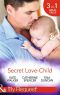 [Love 01] • Secret Love-Child (Mills & Boon by Request) · Kept for Her Baby / the Costanzo Baby Secret / Her Secret, His Love-Child